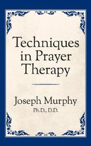 bokomslag Techniques in Prayer Therapy