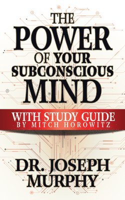 bokomslag Power of Your Subconscious Mind with Study Guide