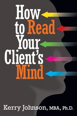 bokomslag How to Read Your Client's Mind