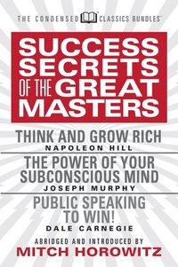bokomslag Success Secrets of the Great Masters (Condensed Classics)