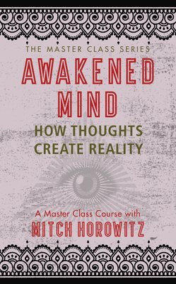 bokomslag Awakened Mind (Master Class Series)