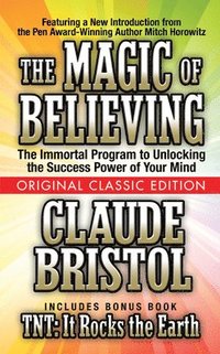 bokomslag The Magic of Believing  (Original Classic Edition)