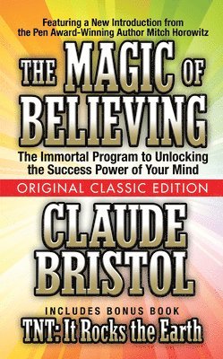 Claude Bristol, Mitch Horowitz - Magic of Believing  (Original Classic Edition), Häftad