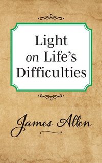 bokomslag Light on Life's Difficulties
