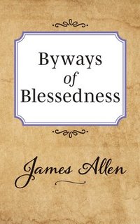 bokomslag Byways of Blessedness