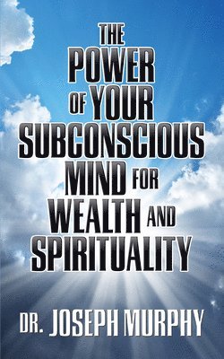 bokomslag Power of Your Subconscious Mind for Wealth and Spirituality