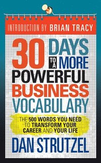 bokomslag 30 Days to a More Powerful Business Vocabulary