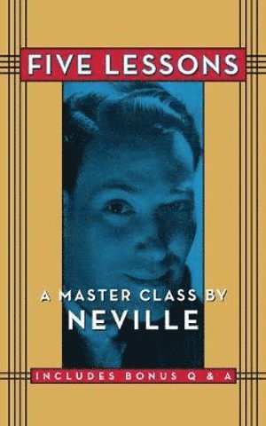 Neville Goddard - Five Lessons, Häftad