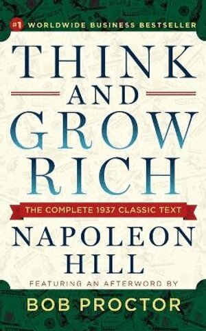 Napoleon Hill, Bob Proctor - Think and Grow Rich, Häftad