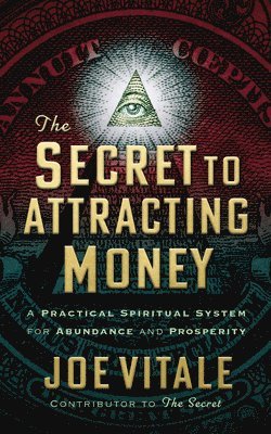Joe Vitale - Secret to Attracting Money, Häftad