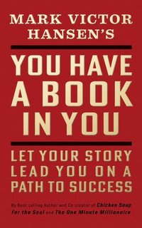 bokomslag You Have a Book in You - Revised Edition