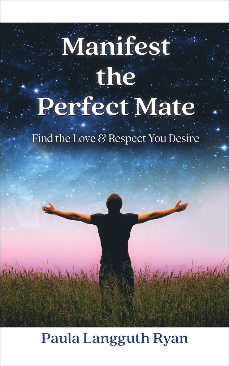 Manifest the Perfect Mate