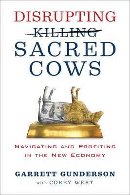 Disrupting Sacred Cows 1