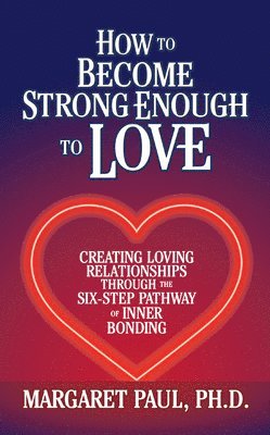 How to Become Strong Enough to Love 1