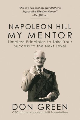 Napoleon Hill My Mentor 1