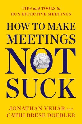 How to Make Meetings Not Suck 1