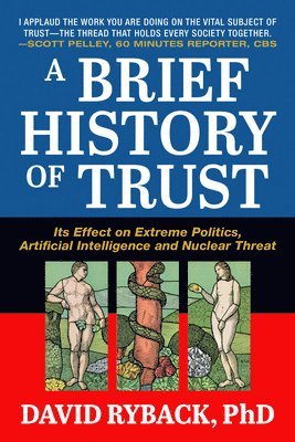 A Brief History of Trust 1