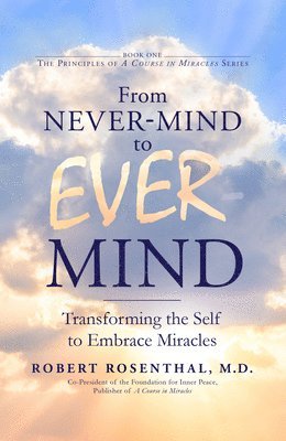From Never-Mind to Ever-Mind 1