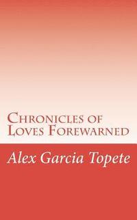 bokomslag Chronicles of Loves Forewarned