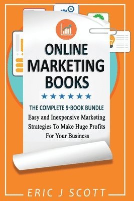 bokomslag Online Marketing Books: 9 Manuscripts in 1, Easy and Inexpensive Marketing Strategies To Make Huge Profits For Your Business