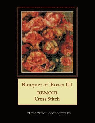 Kathleen George, Cross Stitch Collectibles - Bouquet of Roses III, Häftad