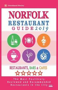 bokomslag Norfolk Restaurant Guide 2019: Best Rated Restaurants in Norfolk, Virginia - Restaurants, Bars and Cafes recommended for Tourist, 2019