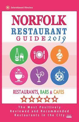 bokomslag Norfolk Restaurant Guide 2019: Best Rated Restaurants in Norfolk, Virginia - Restaurants, Bars and Cafes recommended for Tourist, 2019