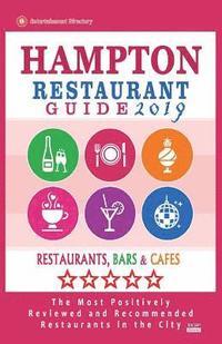 bokomslag Hampton Restaurant Guide 2019: Best Rated Restaurants in Hampton, Virginia - Restaurants, Bars and Cafes recommended for Tourist, 2019