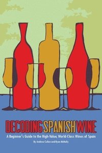 bokomslag Decoding Spanish Wine