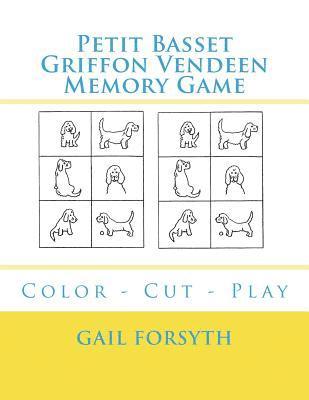 bokomslag Petit Basset Griffon Vendeen Memory Game: Color - Cut - Play