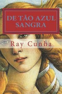 bokomslag De Tao Azul Sangra: Poemas