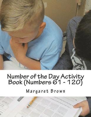 Margaret Brown - Number of the Day Activity Book (Numbers 61 ? 120), Häftad