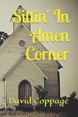 Sittin' In Amen Corner 1