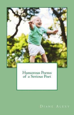 Humorous Poems of a Serious Poet 1