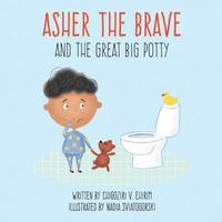 bokomslag Asher The Brave: and the Great Big Potty