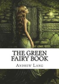 bokomslag The Green Fairy Book