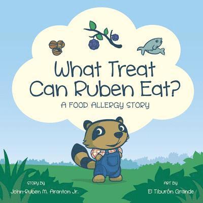 What Treat Can Ruben Eat?: A Food Allergy Story 1