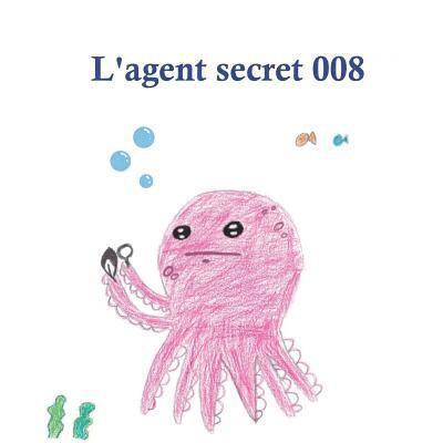 L'agent secret 008 1