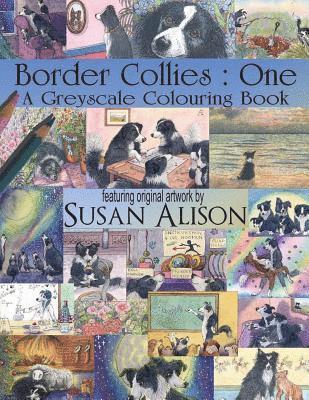 Susan Alison - Border Collies: One: A dog lover's greyscale colouring book, Häftad