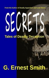 bokomslag Secrets: Tales of Deadly Deception