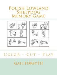 bokomslag Polish Lowland Sheepdog Memory Game: Color - Cut - Play