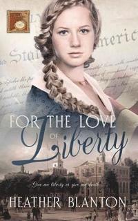 bokomslag For the Love of Liberty