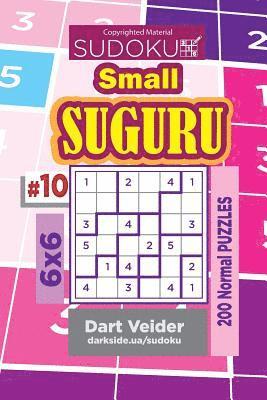 bokomslag Sudoku Small Suguru - 200 Normal Puzzles 6x6 (Volume 10)