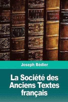 La Société des Anciens Textes français 1