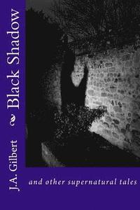 bokomslag Black Shadow: and other supernatural tales