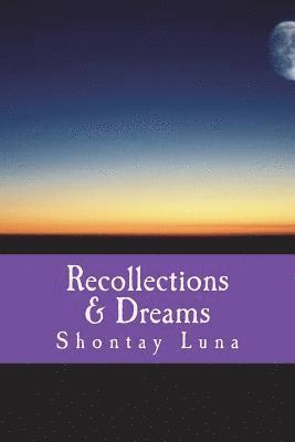 Recollections & Dreams 1