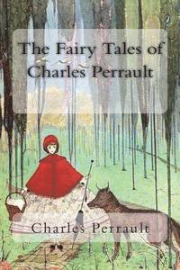 bokomslag The Fairy Tales of Charles Perrault