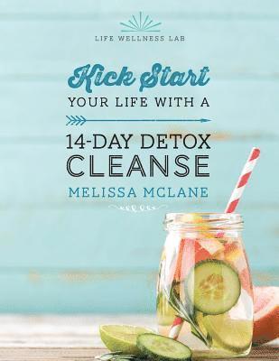 bokomslag 14-Day Detox Cleanse: Kick start your life with a 14-day detox cleanse