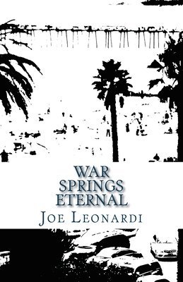 War Springs Eternal 1