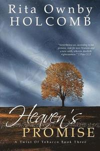 bokomslag Heaven's Promise: A Twist of Tobacco Book 3